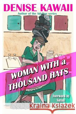 Woman With a Thousand Hats Roberts, Ava 9781977855305 Createspace Independent Publishing Platform - książka