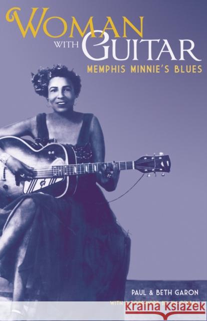Woman with Guitar: Memphis Minnie's Blues Paul Garon Beth Garon 9780872866218 City Lights Books - książka