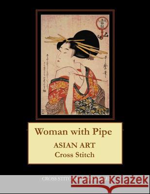 Woman with Pipe: Asian Art Cross Stitch Pattern Kathleen George Cross Stitch Collectibles 9781797024158 Independently Published - książka