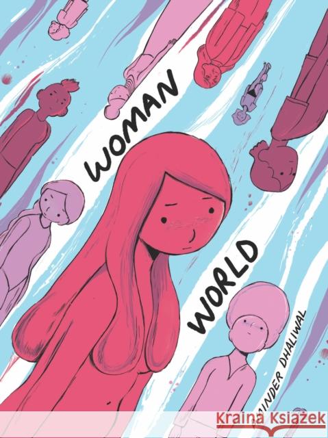 Woman World Aminder Dhaliwal 9781770463356 Drawn and Quarterly - książka