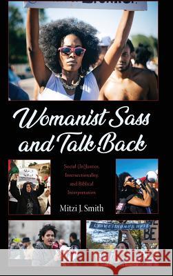 Womanist Sass and Talk Back Mitzi J. Smith 9781498288880 Cascade Books - książka