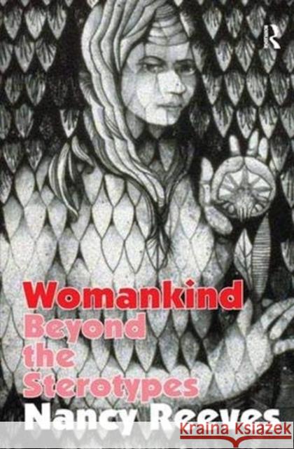 Womankind: Beyond the Stereotypes Nancy Reeves 9781138540613 Taylor and Francis - książka