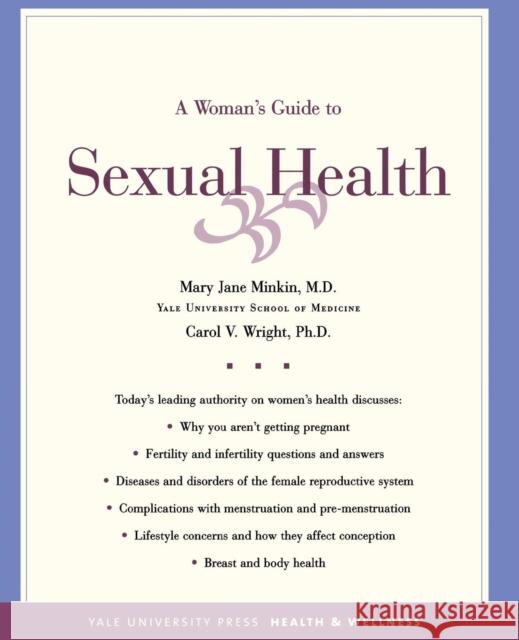 Woman's Guide to Sexual Health Minkin, Mary Jane 9780300105940 Yale University Press - książka