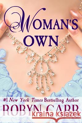 Woman's Own Robyn Carr 9781939481085 Liza Dawson Associates - książka