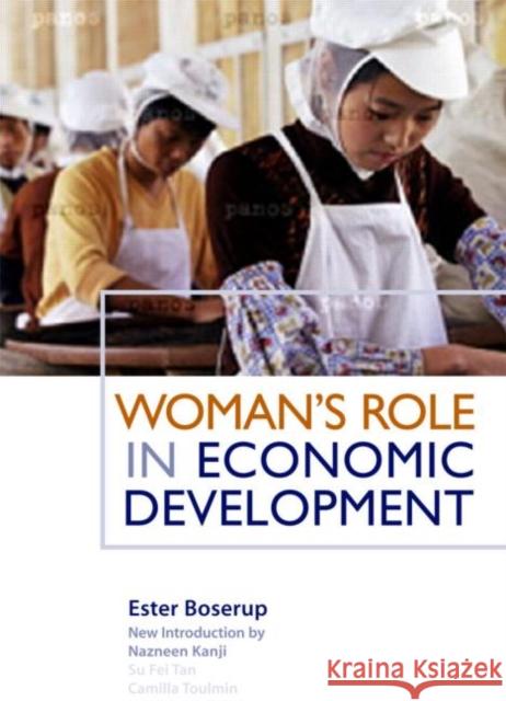 Woman's Role in Economic Development Ester Boserup Nazneen Kanji Su Fei Tan 9781844073924 Earthscan Publications - książka