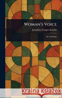 Woman's Voice Josephine Conger Kaneko 9781025237602 Anson Street Press - książka