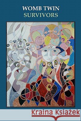 Womb Twin Survivors: The Lost Twin in the Dream of the Womb Althea Hayton 9780955780820 Wren Publications - książka