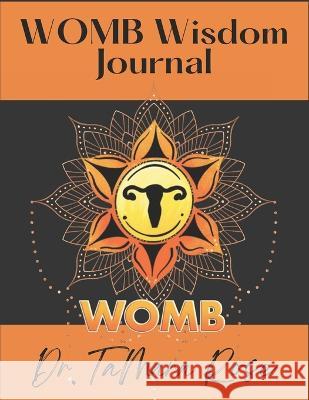 WOMB Wisdom Oracle Journal Tamara Rose, Bettina Campbell 9798354865277 Independently Published - książka