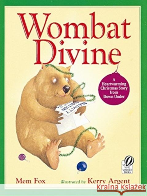 Wombat Divine: A Christmas Holiday Book for Kids Fox, Mem 9780152020965 Voyager Books - książka
