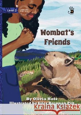 Wombat's Friends - Our Yarning Olivia Holz Eiler Brenna 9781923554269 Library for All - książka