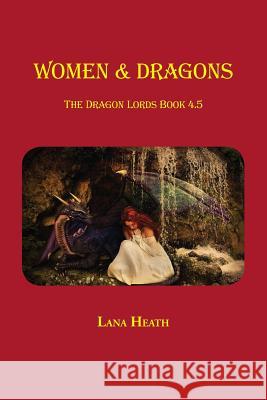 Women & Dragons Lana Heath 9781099416705 Independently Published - książka