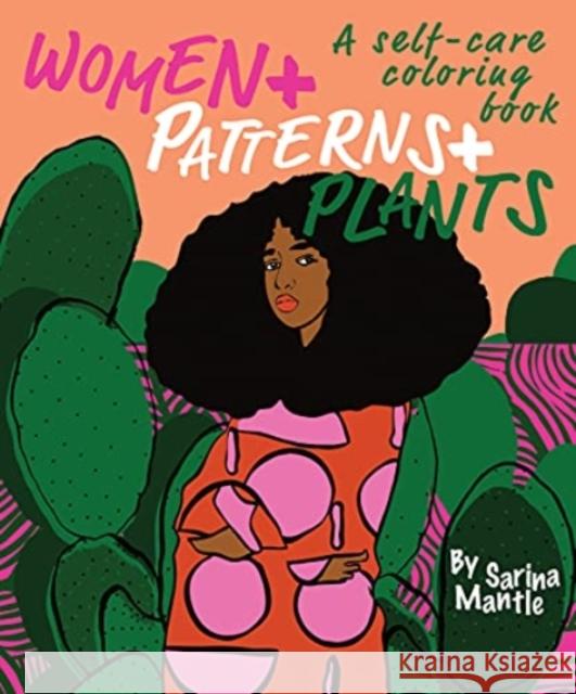 Women + Patterns + Plants Sarina Mantle 9781912634392 Liminal 11 - książka