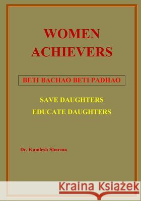 Women Achievers Dr Kamlesh Kumari Sharma 9781539187813 Createspace Independent Publishing Platform - książka
