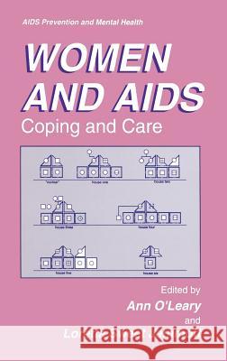 Women and AIDS: Coping and Care O'Leary Phd, Ann 9780306452581 Kluwer Academic Publishers - książka