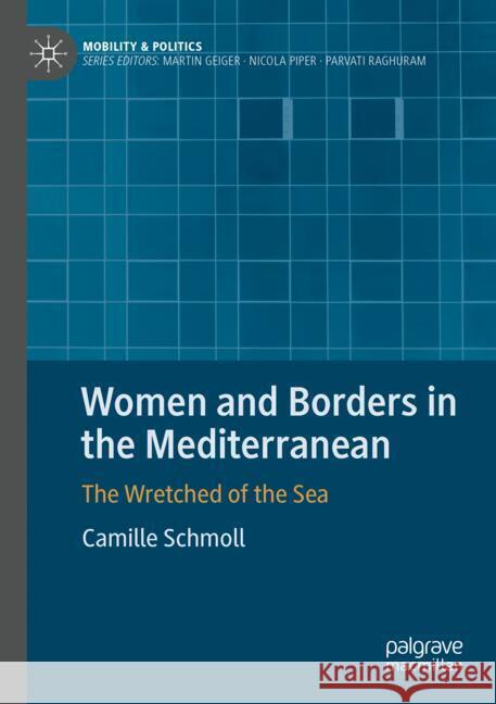 Women and Borders in the Mediterranean Schmoll, Camille 9783031450990 Palgrave Macmillan - książka
