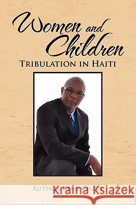 Women and Children's Tribulation in Haiti Rene Chery 9781462888122 Xlibris Corporation - książka