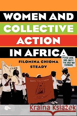 Women and Collective Action in Africa: Development, Democratization, and Empowerment, with Special Focus on Sierra Leone Steady, F. 9781403970824 Palgrave MacMillan - książka