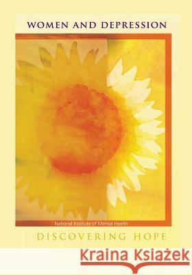 Women and Depression: Discovering Hope National Institute of Menta 9781492781844 Createspace - książka