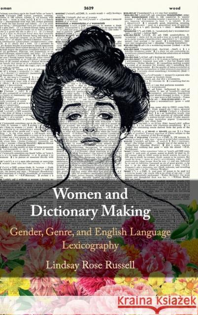 Women and Dictionary-Making: Gender, Genre, and English Language Lexicography Lindsay Rose Russell 9781107187702 Cambridge University Press - książka