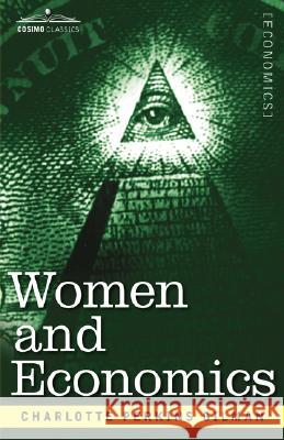 Women and Economics Charlotte Perkins Gilman 9781602060340 Cosimo Classics - książka