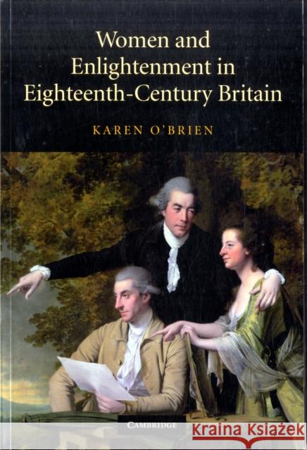 Women and Enlightenment in Eighteenth-Century Britain Karen (Univ O'brien 9780521774277 CAMBRIDGE UNIVERSITY PRESS - książka