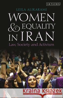 Women and Equality in Iran: Law, Society and Activism Leila Alikarami 9780755641208 I. B. Tauris & Company - książka