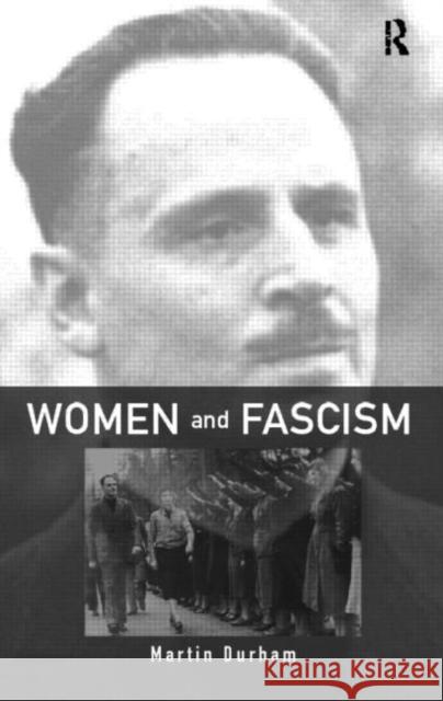 Women and Fascism Martin Durham 9780415122801 Routledge - książka