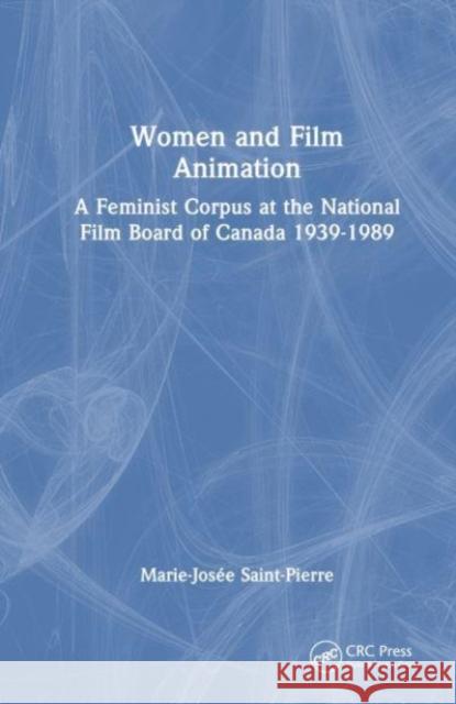 Women and Film Animation Marie-Josee Saint-Pierre 9781032694399 Taylor & Francis Ltd - książka