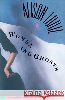 Women and Ghosts Alison Lurie 9780385518314 Nan A. Talese - książka