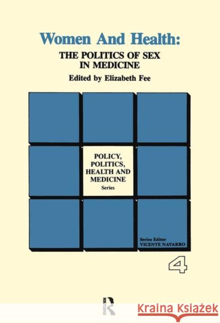 Women and Health: The Politics of Sex in Medicine  9780895030344 Baywood Publishing Company Inc - książka