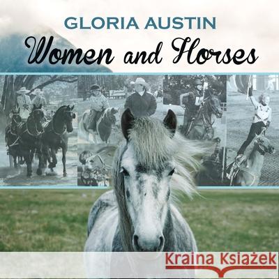 Women and Horses Austin Gloria 9781951895983 Equine Heritage Institute - książka