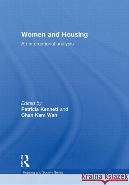 Women and Housing : An International Analysis Patricia Kennett Kam-Wah Chan 9780415548953 Routledge - książka