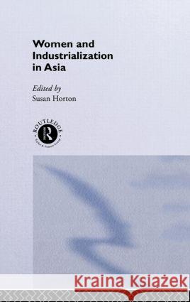 Women and Industrialization in Asia Susan Horton 9780415129077  - książka