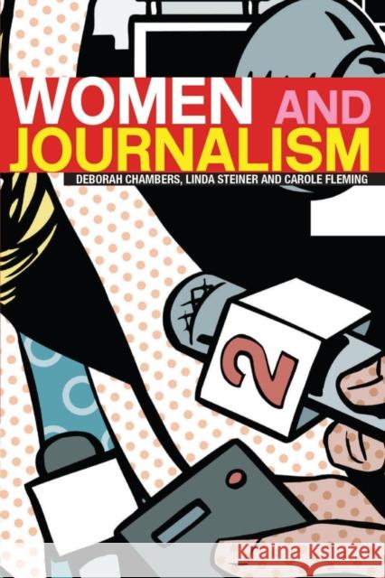 Women and Journalism Deborah Chambers Linda Steiner Carol Fleming 9780415274456 Routledge - książka