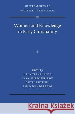 Women and Knowledge in Early Christianity Ulla Tervahauta 9789004355439 Brill - książka