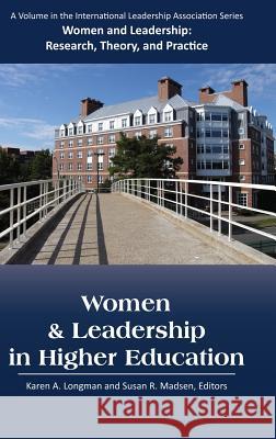 Women and Leadership in Higher Education (HC) Longman, Karen A. 9781623968205 Information Age Publishing - książka