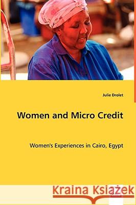 Women and Micro Credit Julie Drolet 9783639047493 VDM VERLAG DR. MULLER AKTIENGESELLSCHAFT & CO - książka