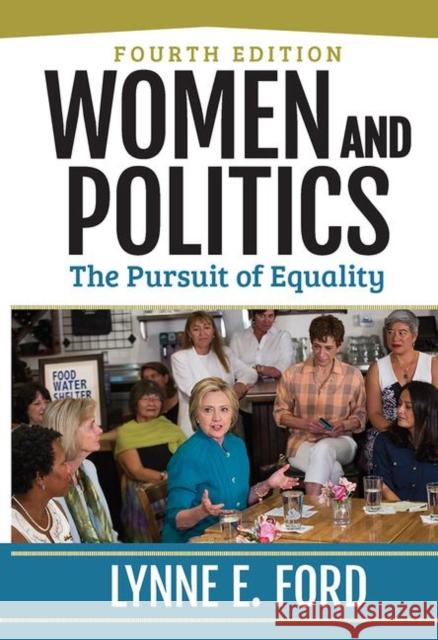 Women and Politics: The Pursuit of Equality Ford, Lynne 9780367098308 Taylor and Francis - książka