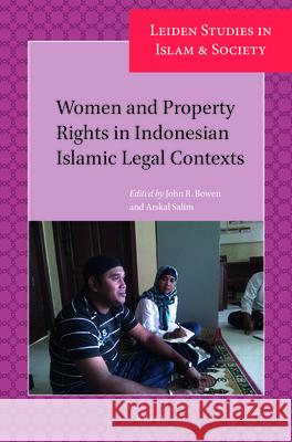 Women and Property Rights in Indonesian Islamic Legal Contexts John Bowen, Arskal Salim 9789004385962 Brill - książka