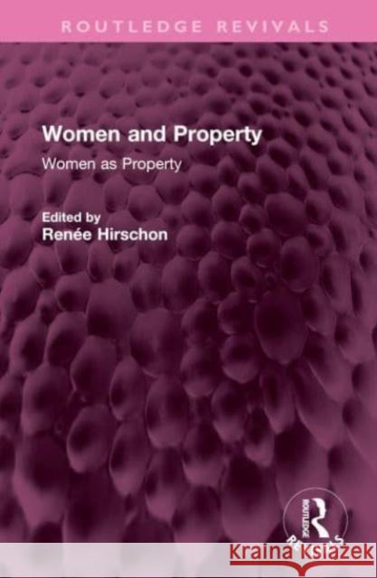 Women and Property: Women as Property Renee Hirschon 9781032537856 Routledge - książka