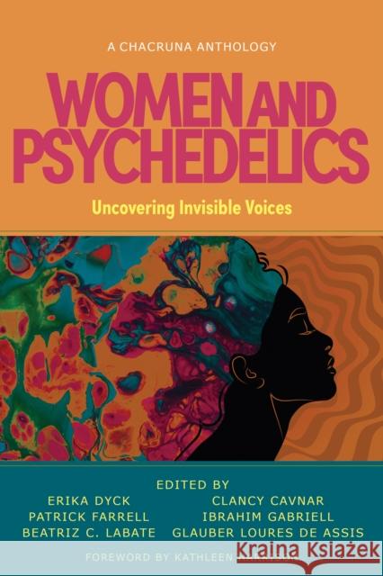 Women and Psychedelics: Uncovering Invisible Voices  9781957869124 Synergetic Press Inc.,U.S. - książka