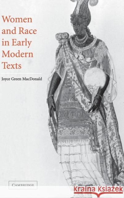 Women and Race in Early Modern Texts Joyce Green Macdonald 9780521810166 CAMBRIDGE UNIVERSITY PRESS - książka