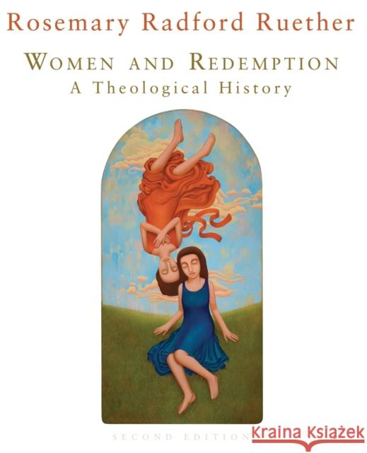 Women and Redemption: A Theological History, Second Edition Ruether, Rosemary Radford 9780800698164 Fortress Press - książka