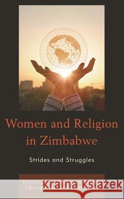 Women and Religion in Zimbabwe: Strides and Struggles  9781666903317 Lexington Books - książka