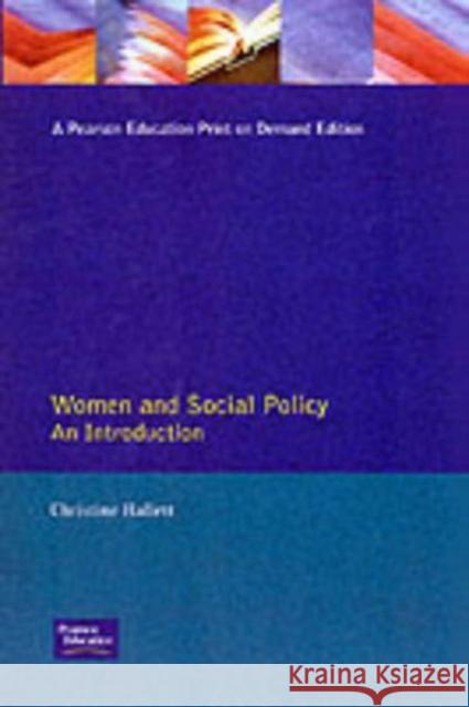 Women and Social Policy: An Introduction Hallett, Christine 9780133538892 Taylor and Francis - książka