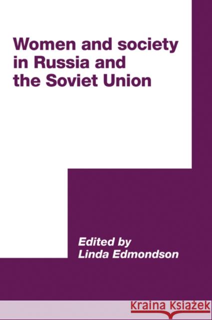 Women and Society in Russia and the Soviet Union  9780521070720 CAMBRIDGE UNIVERSITY PRESS - książka