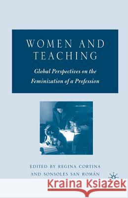 Women and Teaching: Global Perspectives on the Feminization of a Profession Cortina, R. 9781349534340 Palgrave MacMillan - książka