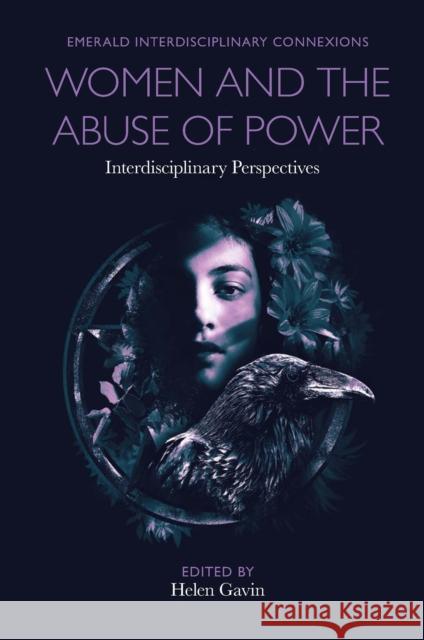 Women and the Abuse of Power: Interdisciplinary Perspectives Helen Gavin 9781800433359 Emerald Publishing Limited - książka