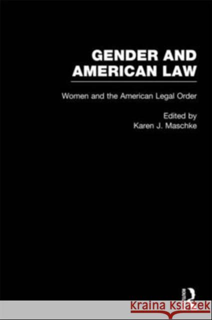 Women and the American Legal Order Karen Maschke 9780815325154 Garland Publishing - książka