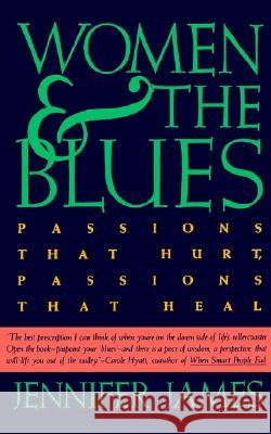 Women and the Blues Jennifer James 9780062504128 HarperOne - książka